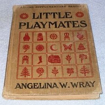 Antique  Child's Early Reader Little Playmates 1913 Book - $7.95