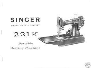 Singer 221K Featherweight Manual for Sewing Machine Enlarged Hard Copy - $12.99