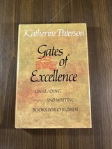 Gates of Excellence: On Reading and Writing Books for Children by Paterson - £4.12 GBP