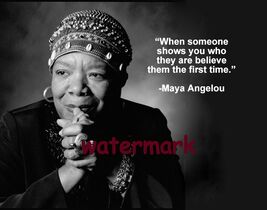 MAYA ANGELOU "IF YOU DON'T LIKE SOMETHING ..."  QUOTE  FAN ART GIFT PHOT... - $4.79+