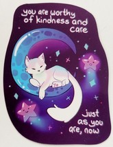 You are Worthy of Kindness and Care Just As You Are Now Cat in Moon Sticker Cute - £1.81 GBP
