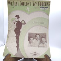 Vintage Sheet Music, We Just Couldn&#39;t Say Goodbye by Harry Woods, Keit Engel - £9.31 GBP