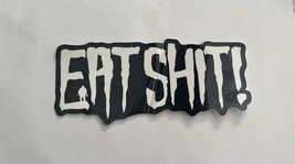 NEW STREET CREEP Skateboard EAT SH*T Sticker Decal White &amp; Black - 2”x5” - $147.16 MXN