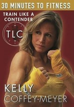 Kelly COFFEY-MEYER 30 Minutes Fitness Tlc Dvd New Train Like A Contender Workout - £12.82 GBP