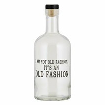 I Am Not Old Fashion, It&#39;s An Old Fashion MR660 Glass Bottle 750ml Clear... - £22.59 GBP