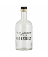 I Am Not Old Fashion, It&#39;s An Old Fashion MR660 Glass Bottle 750ml Clear... - £22.92 GBP