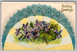 Vintage Birthday greetings violets floral fan embossed Postcard - £2.36 GBP