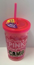 Novelty BPA Free 10oz &quot;Pretty In Pink Dangerous In Camo&quot; Printed Cup w/S... - $8.93