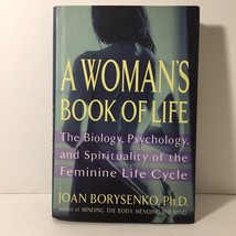 A Woman&#39;s Book of Life: The Biology, Psychology, and Spirituality of the Feminin - £8.17 GBP