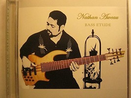 Nathan Aweau - Bass Etude [Audio CD] Nathan Aweau - £24.11 GBP