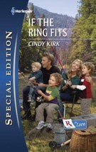 Rx for Love Ser.: If the Ring Fits by Cindy Kirk (2011, Mass Market) - £0.78 GBP