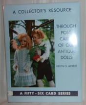 Helen O Ackert Postcards Of Our Antique Dolls First Ed! Signed! Fine! Hardcover! - £21.23 GBP
