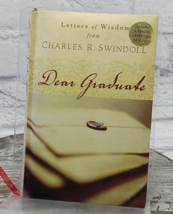 Dear Graduate by Charles R. Swindoll Letter of Wisdom (2008, Hardcover) - £7.77 GBP