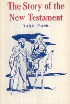 The Story of the New Testament (Christian Service Training Course) Earle, Ralph - £6.92 GBP