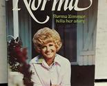 Norma Norma Zimmer Tells Her Story [Paperback] Zimmer, Norma - $2.93