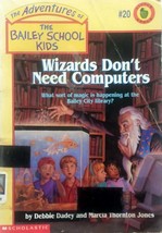 Wizards Don&#39;t Need Computers (Bailey School Kids #20) by Debbie Dadey / 1996 - £0.89 GBP