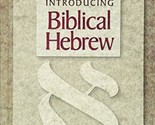 Introducing Biblical Hebrew [Hardcover] Allen P. Ross - $38.49