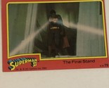 Superman II 2 Trading Card #79 Christopher Reeve - £1.57 GBP