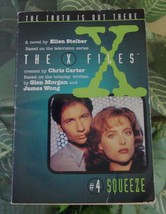 The X Files #4 SQUEEZE-TV Series Tie-In 1996 Chris Carter/Ellen Steiber - £7.98 GBP