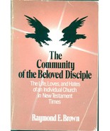 The Community of the Beloved Disciple by Raymond E. Brown (1979) - £15.28 GBP