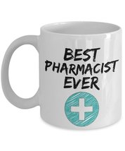 Pharmacist Mug - Best Pharmacist Ever - Funny Gift for Pharmacy Owner - 11 oz Co - £13.28 GBP+