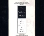 The Color of Water: A Black Man&#39;s Tribute to His White Mother McBride, J... - $2.93