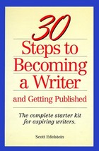 30 Steps to Becoming a Writer: And Getting Published : The Complete Star... - £7.16 GBP