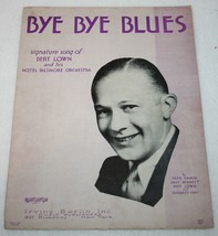 Vintage 1930 Bye Bye Blues Bert Lown Hotel Biltmore Orchestra Sheet Music - £7.80 GBP