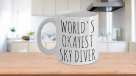 Worlds Okayest Sky Diver Mug Funny Sarcastic Birthday Skydiving Christmas Gift - £14.91 GBP