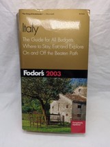 Fodors 2003 Italy The Guide For All Budgets - $13.85