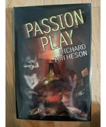 SIGNED! RICHARD MATHESON-PASSION PLAY-LTD 1ST ED 2000-LIKE NEW HB/DJ - £58.98 GBP
