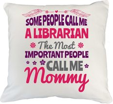 I&#39;m A Librarian But The Most Important People Call Me Mommy Inspirational Proud  - $24.74+