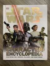 Star Wars Character Encyclopedia Heroes Villians DK Lucasville Hardcover Book - £14.15 GBP