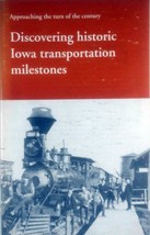 Discovering Historic Iowa Transportation Milestones / Iowa Department of Trans. - £6.29 GBP