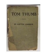 Tom Thumb: Bedtime Wonder Tales by Clifton Johnson Hardcover 1924 - £19.17 GBP