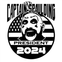 Captain Spaulding For President sticker VINYL DECAL House of 1000 Corpses - £5.72 GBP