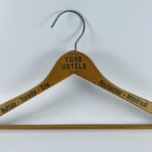Ford Hotels Wooden Coat Clothes VTG Hanger Buffalo Toronto Montreal Adve... - £26.87 GBP