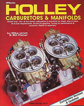 Holley Carburetors &amp; Manifolds 1, 2 &amp; 4 Barrels by Mike Urich &amp; Bill Fisher #339 - $21.78