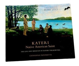 Kateri Native American Saint Book SIGNED Commemorative Canonization Ed 2012 - £63.15 GBP