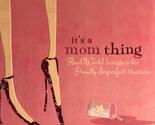 It&#39;s A Mom Thing: Real-World Insights for Proudly Imperfect Mothers [Har... - $2.93