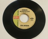 Slim Whitman 45 record Rainbows Are Back In Style - How Could I Not Love... - $5.93