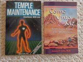 Temple Maintenance &amp; Come Unto Me by James P. Gills, M.D (#3549) - $14.99