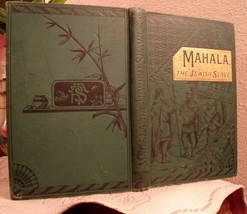 Mahala The Jewish Slave A Story of Early Christianity by A L O E - $9.95