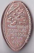 Ghosts Footprints By The Pool Queen Mary Long Beach Ca Elongated Penny - £4.68 GBP