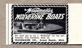 1953 Print Ad Wagemaker Wolverine Boats Want To Try Grand Rapids,MI - £6.09 GBP