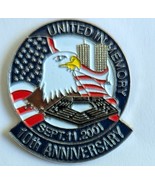 United in Memory Sept 11, 2001 10th Anniversary Pinback - $4.95