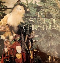 Spirit of Christmas Creative Holiday Ideas Book 7 1993 1st Edition HC BK... - $26.75