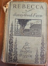 Rebecca of Sunnybrook Farm by Kate D. Wiggin 1910 No publisher listed - £9.82 GBP