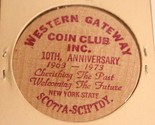 Vintage New York  Wooden Nickel Western Gateway 1973 - $5.93
