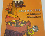 Easy Recipes of California Winemakers 128 pages HC 1970 VG+ Cond - £3.52 GBP